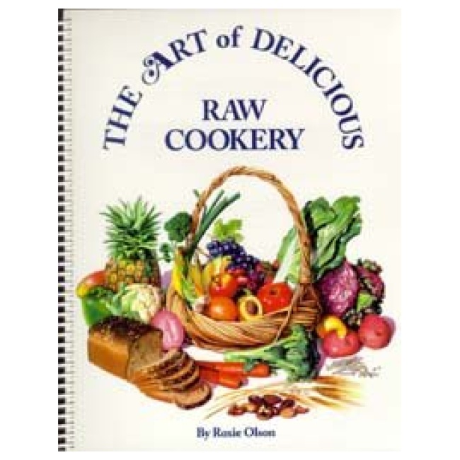 The Art of Delicious Raw Cookery